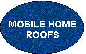 Mobile Home Roofs